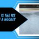 Ice Hockey Guide: How Thick is Hockey Rink Ice? Tips &amp; Facts | Your Ultimate Source for Hockey Updates, Training Guides, and Equipment Recommendations