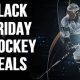 Shop Black Friday Hockey Deals Now! | Hockey Savings | Your Ultimate Source for Hockey Updates, Training Guides, and Equipment Recommendations