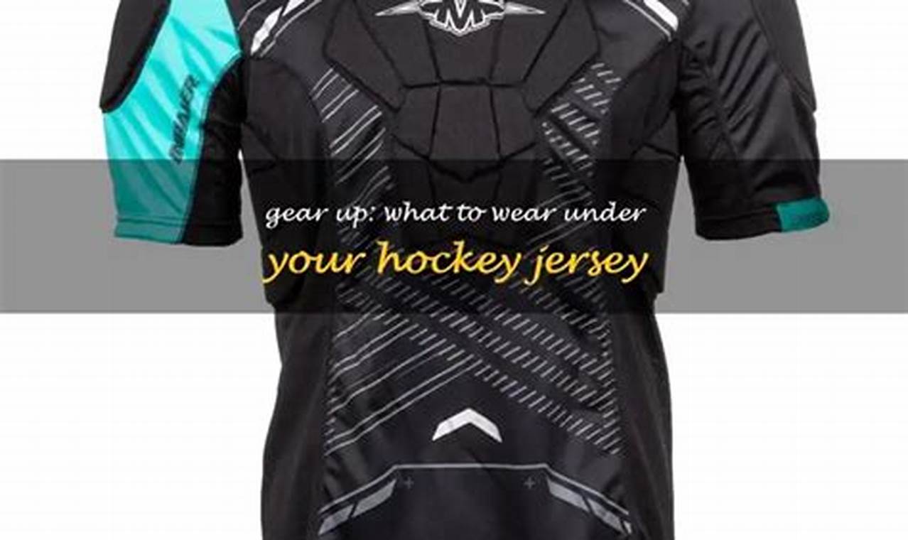 Best Base Layers: What to Wear Under a Hockey Jersey Guide | Your Ultimate Source for Hockey Updates, Training Guides, and Equipment Recommendations