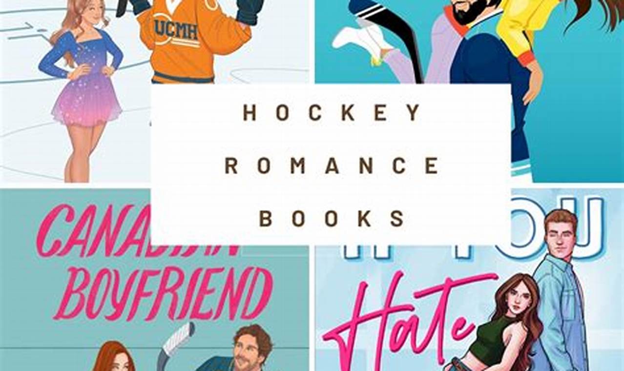 Best Book Hockey Romance Reads: Love on Ice! | Your Ultimate Source for Hockey Updates, Training Guides, and Equipment Recommendations