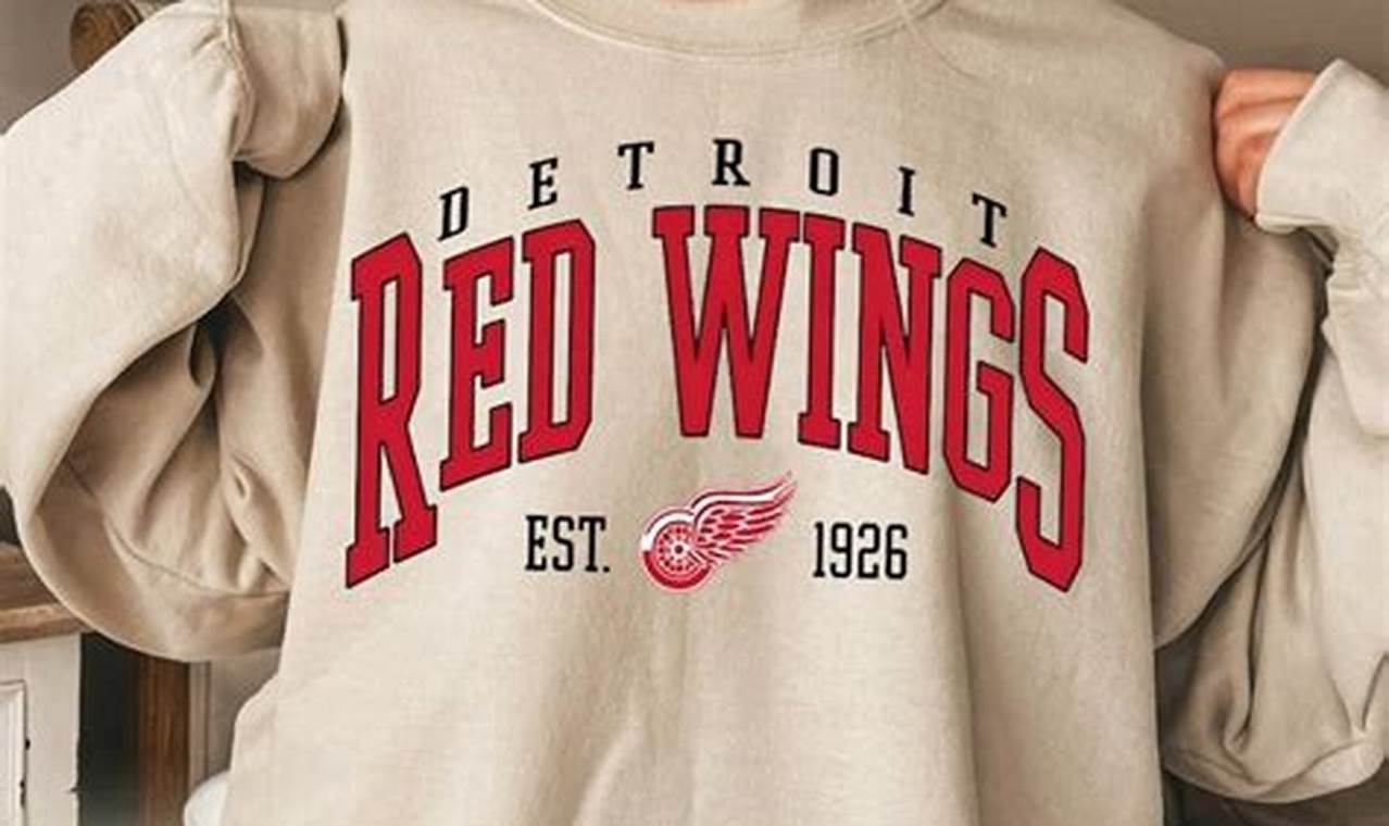 Gear Up! Red Wings Hockey Sweatshirt Style & Comfort Your Ultimate Source for Hockey Updates, Training Guides, and Equipment Recommendations Gear Up! Red Wings Hockey Sweatshirt Style & Comfort | Your Ultimate Source for Hockey Updates, Training Guides, and Equipment Recommendations