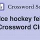 Tackle Hockey Feint Crossword Puzzles: Hints &amp; Solves | Your Ultimate Source for Hockey Updates, Training Guides, and Equipment Recommendations