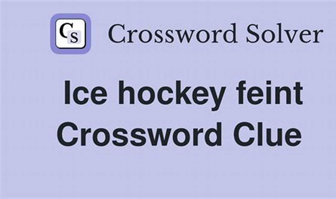 Tackle Hockey Feint Crossword Puzzles: Hints & Solves Your Ultimate Source for Hockey Updates, Training Guides, and Equipment Recommendations Tackle Hockey Feint Crossword Puzzles: Hints & Solves | Your Ultimate Source for Hockey Updates, Training Guides, and Equipment Recommendations