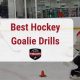 Top Ice Hockey Goaltending Drills: Pro Tips &amp; More | Your Ultimate Source for Hockey Updates, Training Guides, and Equipment Recommendations