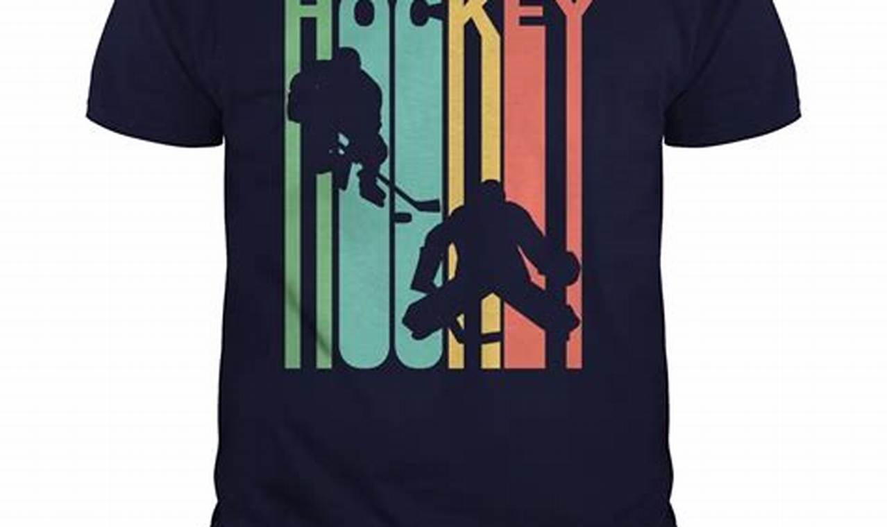 Vintage Retro Hockey T Shirts: Cool Hockey Tees Your Ultimate Source for Hockey Updates, Training Guides, and Equipment Recommendations Vintage Retro Hockey T Shirts: Cool Hockey Tees | Your Ultimate Source for Hockey Updates, Training Guides, and Equipment Recommendations