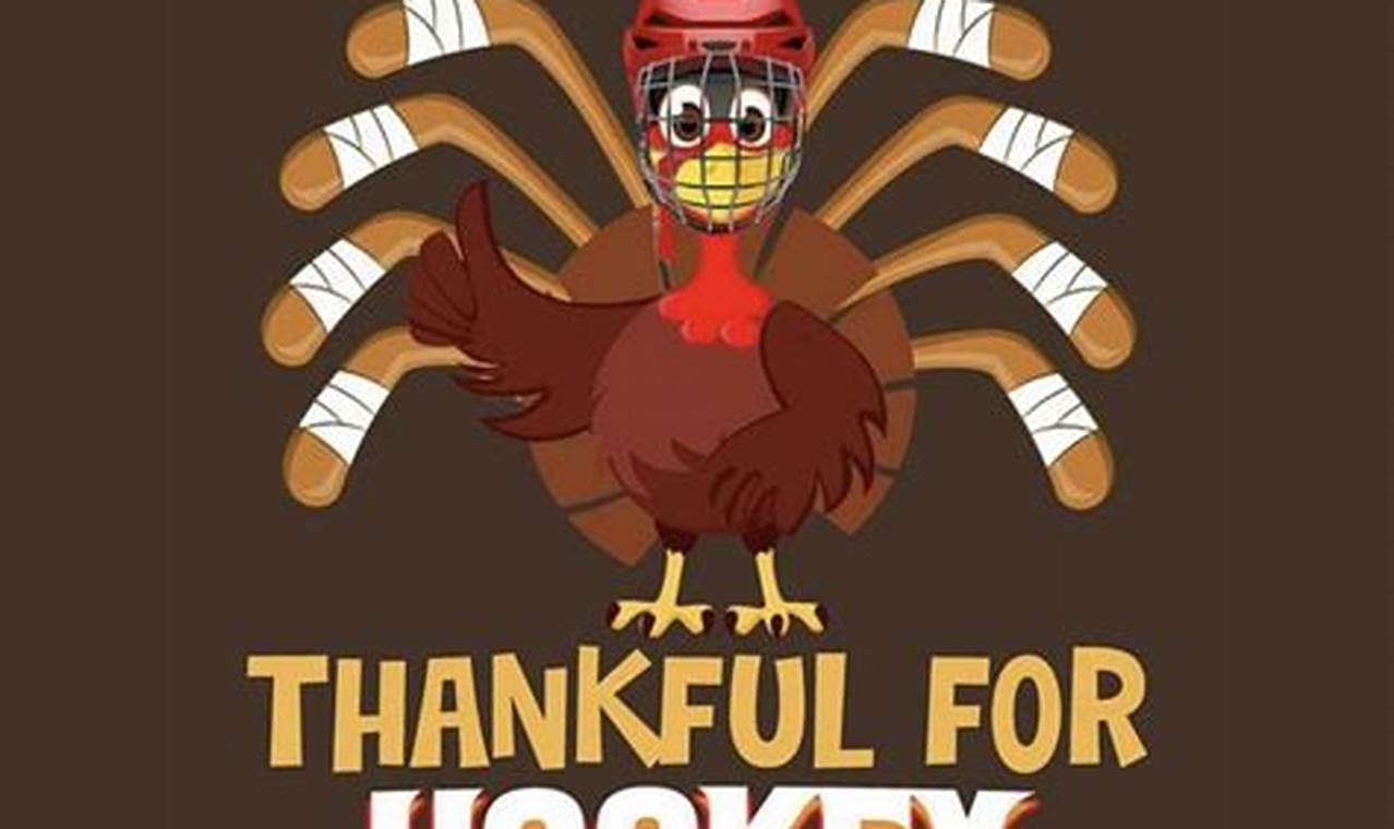 NHL Hockey Thanksgiving: Scores &amp; Schedule | Your Ultimate Source for Hockey Updates, Training Guides, and Equipment Recommendations